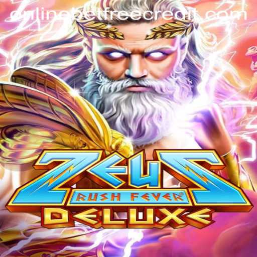 ZeusRushFeverDeluxe: The Thrilling Online Casino Experience